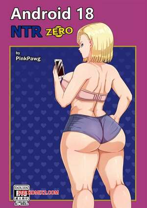 Porno comic Android 18 NTR Zero Porno comic Android 18 NTR Zero