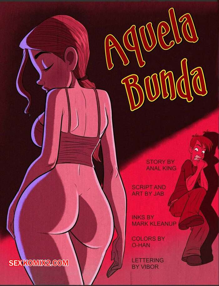 Porno comic Aquela Bunda.