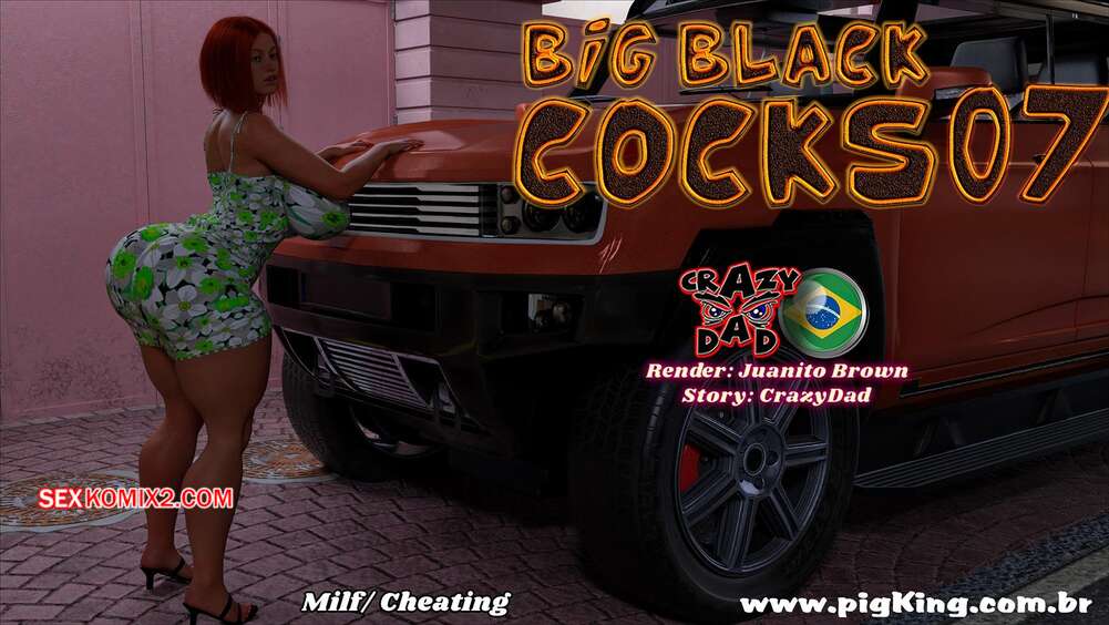 Porno comic Big Black Cocks. Parte 7. CrazyDad3D