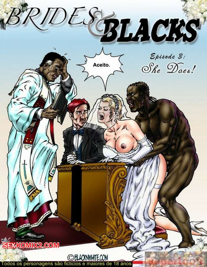 Porno comic Brides and Blacks 3