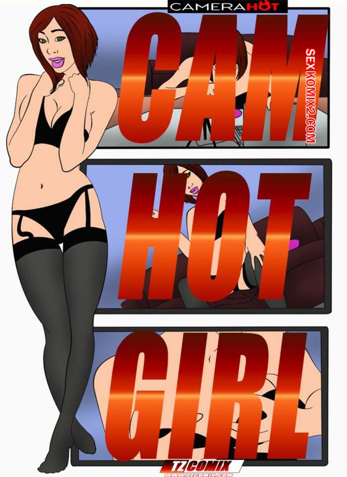Porno comic Cam Hot Girl. HQPornoTZComiX