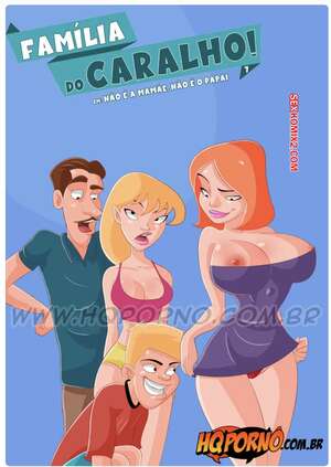 Porno comic Familia do caralho. Parte 7. Hqporno Porno comic Familia do caralho. Parte 7. Hqporno