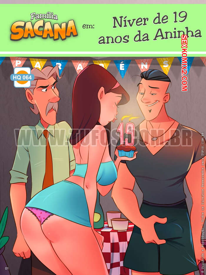 Porno comic Familia Sacana 64. Niver de 19 anos da Aninha