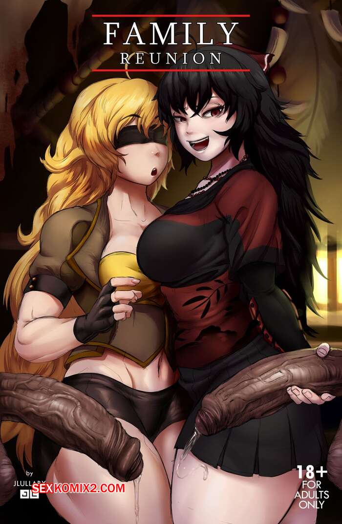 Porno comic Family Reunion. JLullaby. RWBY.