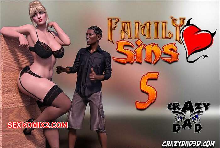 Porno comic Family Sins 5. Crazy Dad