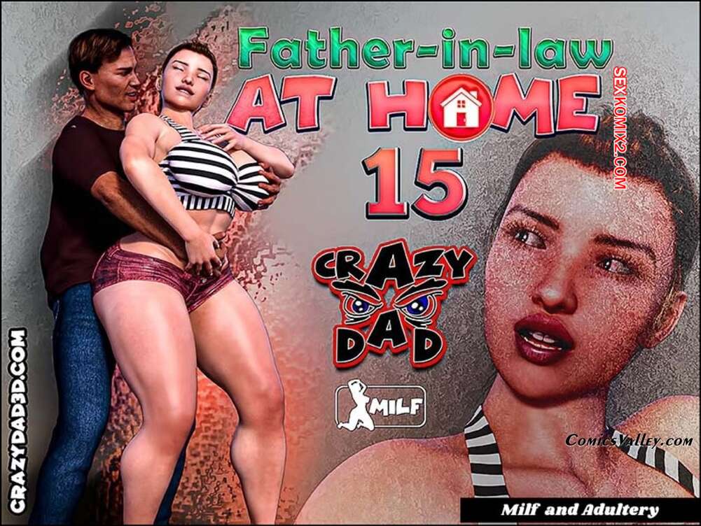 Porno comic Father in Law at Home. Parte 15. CrazyDad3D