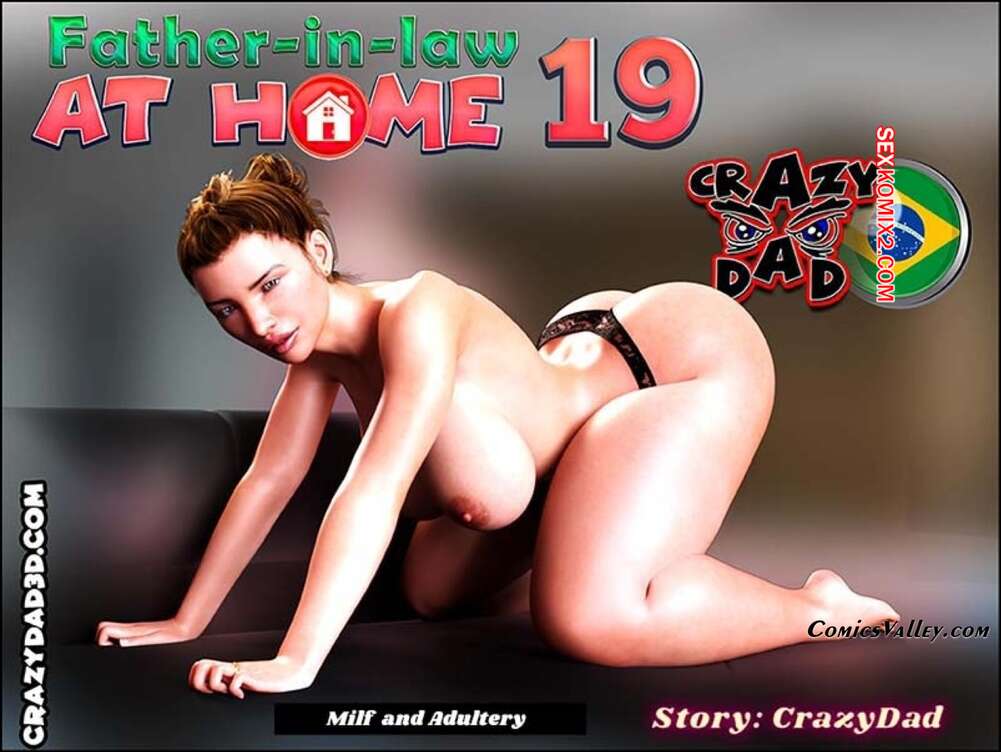 Porno comic Father in Law at Home. Parte 19. CrazyDad3D