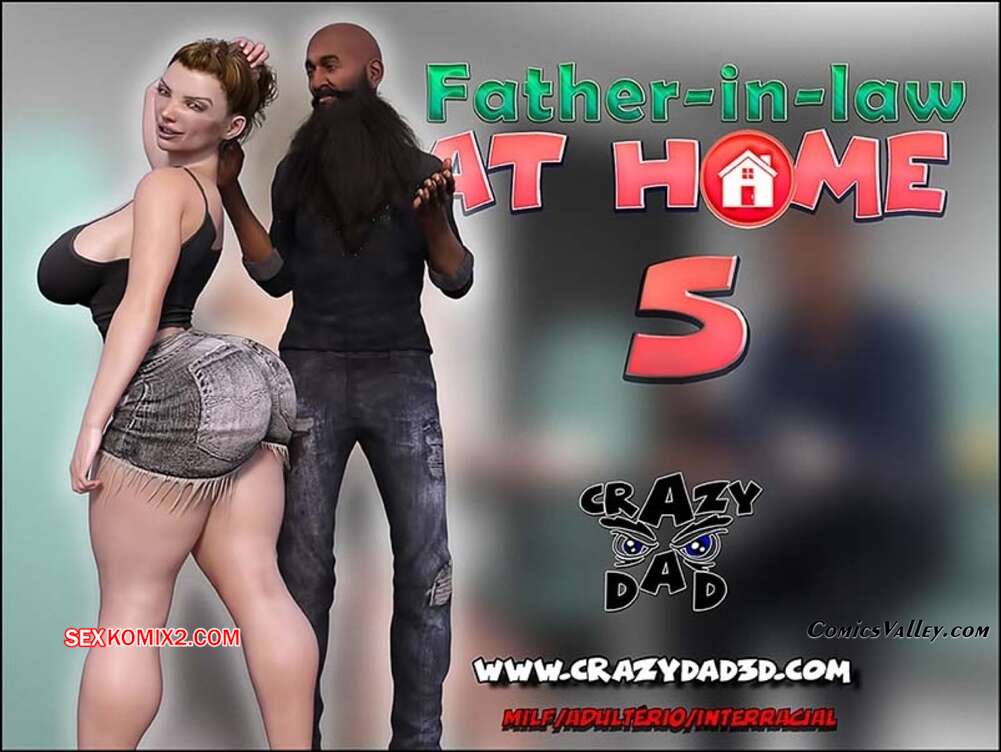 Porno comic Father in Law at Home. Parte 5. CrazyDad3D