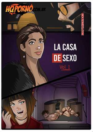 Porno comic La Casa de Sexo. Parte 1. HQporno Porno comic La Casa de Sexo. Parte 1. HQporno