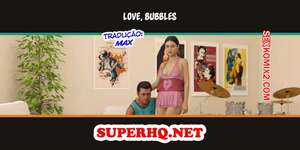 Porno comic Love, bubbles. Himeros3d
