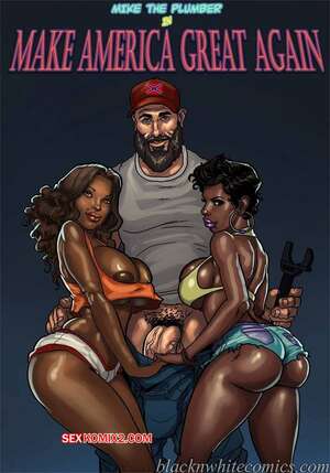 Porno comic Make America Great Again. Blacknwhite Porno comic Make America Great Again. Blacknwhite