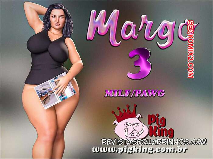 Porno comic Margo 3. A mamãe bucetuda