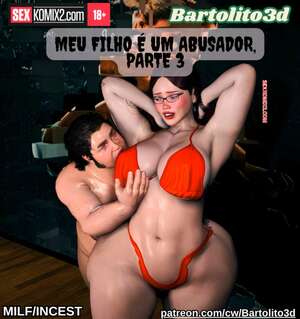 Porno comic Meu filho o abusador. Parte 3. New post. Bartolito3d for sexkomix2.com