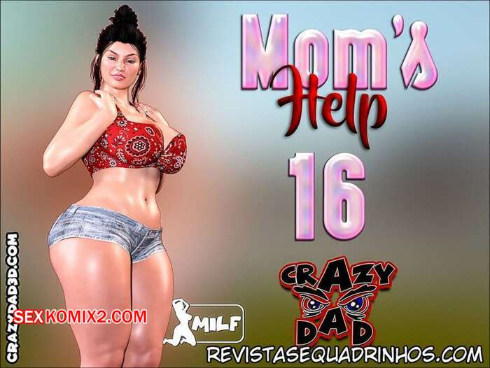Porno comic Moms Help 16. Crazy Dad