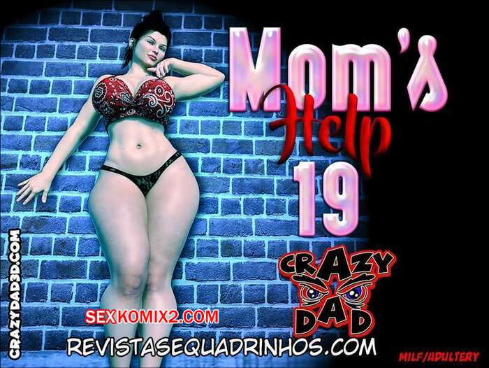Porno comic Moms Help 19. Crazy Dad