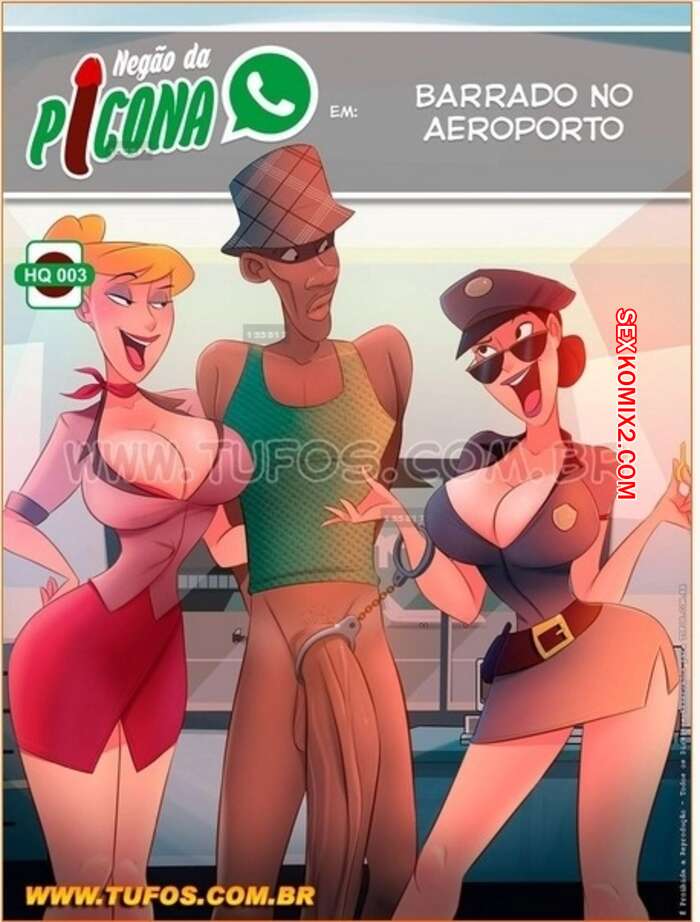 Porno comic Negao da Picona 3. Barrado no Aeroporto. Tufos