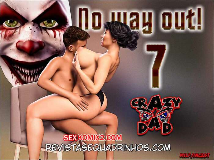 Porno comic No Way Out 7. Crazy Dad 3D