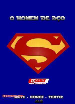 Porno comic O Homem de Aço 01. HQPornoTZComiX Porno comic O Homem de Aço 01. HQPornoTZComiX