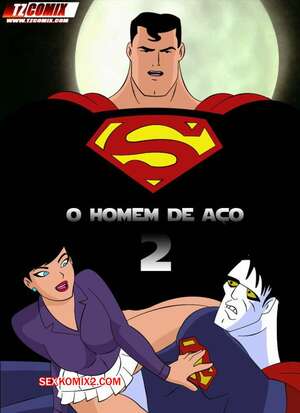 Porno comic O Homem de Aço 02. HQPornoTZComiX Porno comic O Homem de Aço 02. HQPornoTZComiX