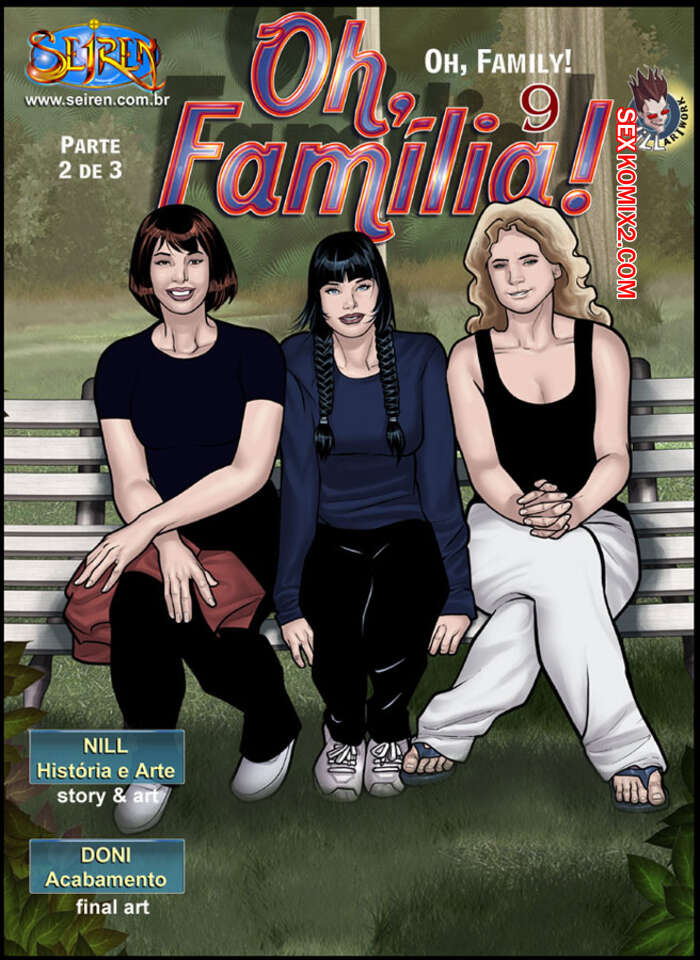 Porno comic Oh Família. 9. Parte 2