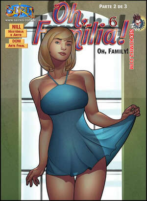 Porno comic Oh Família 6. Parte 2 Porno comic Oh Família 6. Parte 2