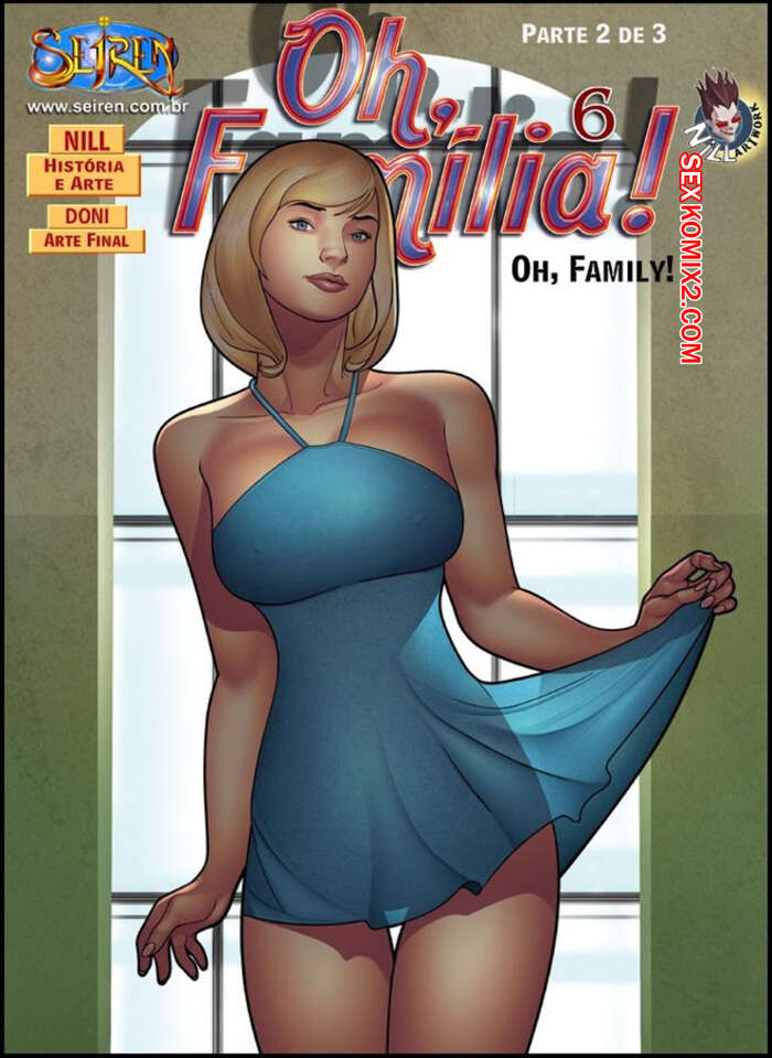 Porno comic Oh Família 6. Parte 2