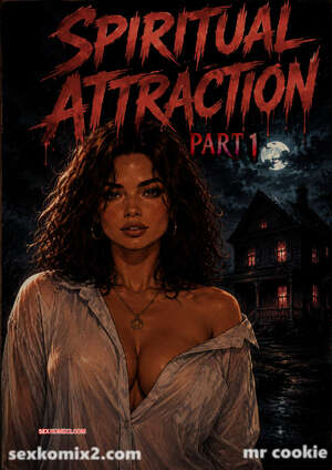 Porno comic Spiritual Attraction. Part 1. Atracao Espiritual. mr cookie for sexkomix2.com