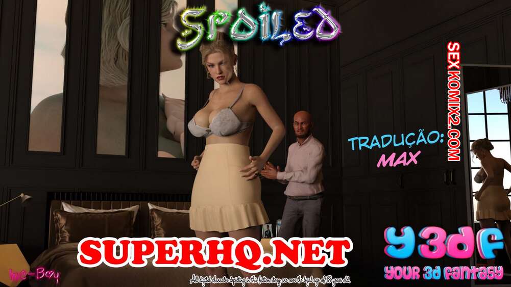 Porno comic Spoiled 1. Y3DF