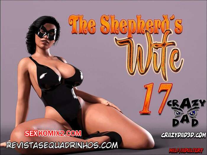 Porno comic The Shepherds Wife 17. Crazy Dad