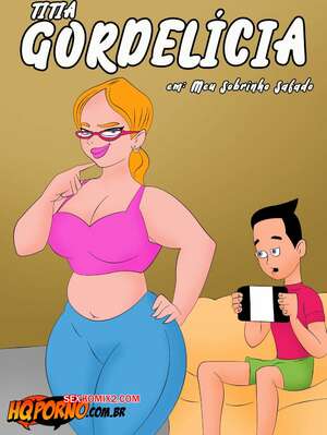 Porno comic Titia Gordelícia 01. HQPornoTZComiX Porno comic Titia Gordelícia 01. HQPornoTZComiX