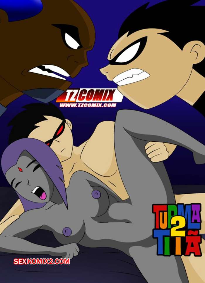 Porno comic Turma Titã 02. HQPornoTZComiX